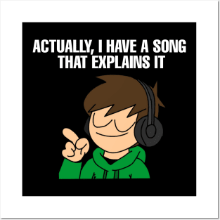 I have a song that explains it Funny Quote Posters and Art